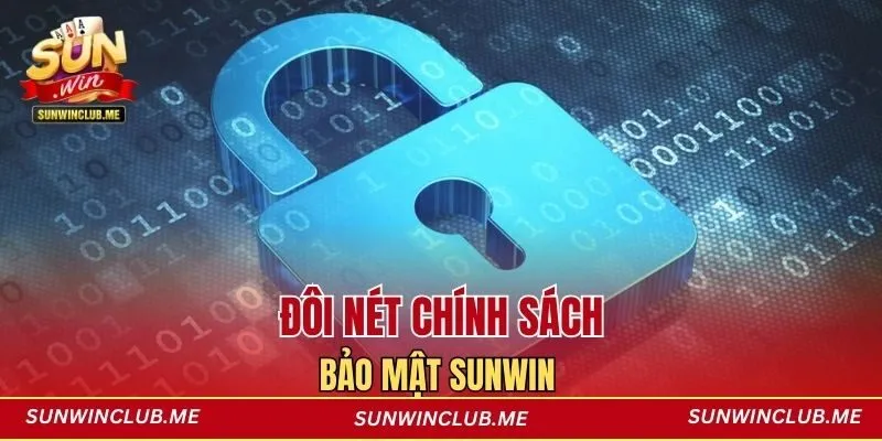 Đôi nét chính sách bảo mật Sunwin 