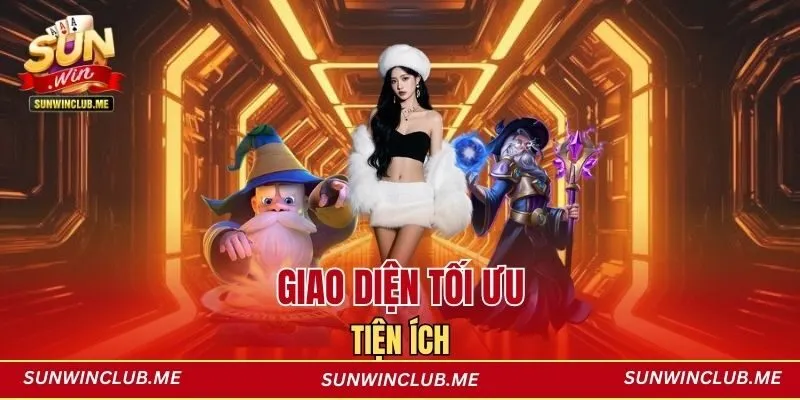 Giao diện tối ưu, tiện ích