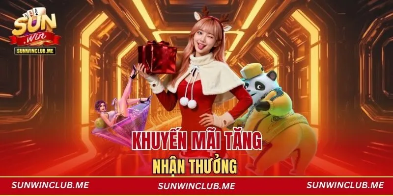 Khuyến mãi tăng nhận thưởng 