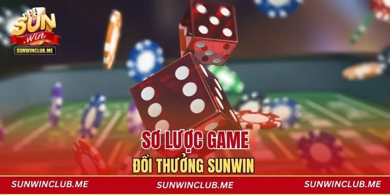 Sơ lược game đổi thưởng Sunwin 