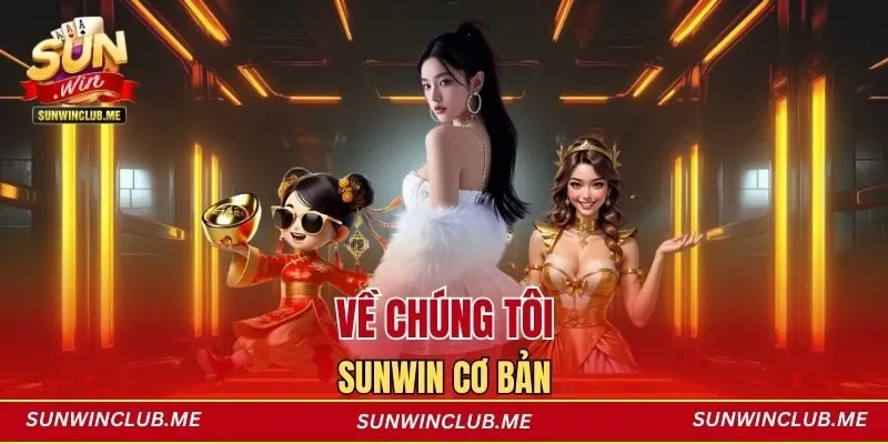 Về chúng tôi Sunwin cơ bản